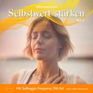 Affirmation Ich bin genug (396hz Solfeggio Frequenz)