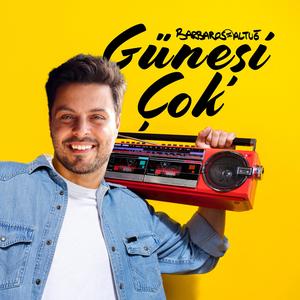GÜNEŞİ ÇOK