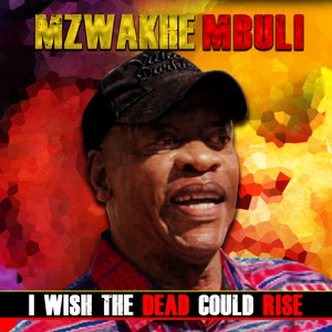 I Wish the Dead Could Rise