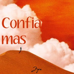 Confia más
