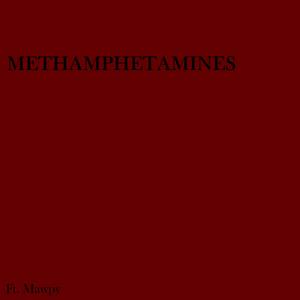 Methamphetamines (feat. Mawpy)