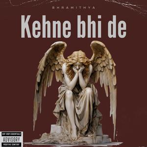 Kehne bhi de