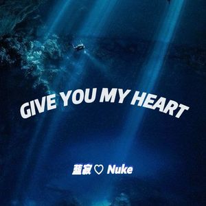 GIVE YOU MY HEART
