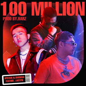 100 Million (Prod by Harz)