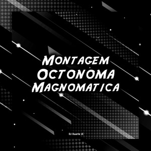 Octonoma Magnomatica