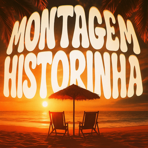 MONTAGEM HISTORINHA