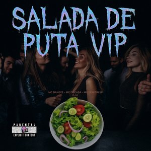 Salada de Puta Vip (Mandelao World)