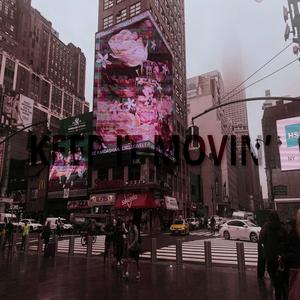 KEEP IT MOVIN (Better Days) (feat. Trevor Quincy)