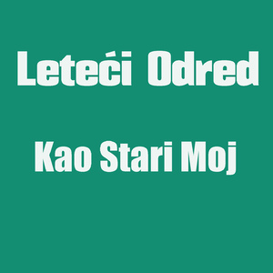 Kao Stari Moj