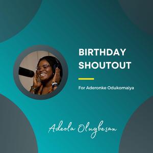 Birthday Shoutout (tungba) for Aderonke