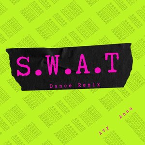 S.W.A.T (Dance Remix Version)