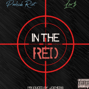 In The Red (feat. Poolside Riot)