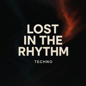 Lost in The Rhythm