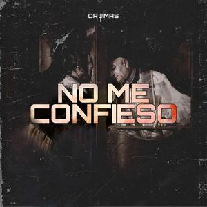 No Me Confieso