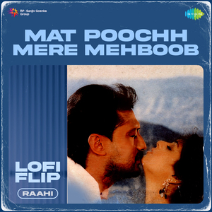 Mat Poochh Mere Mehboob LoFi Flip
