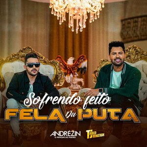 Sofrendo Feito Féla da Puta