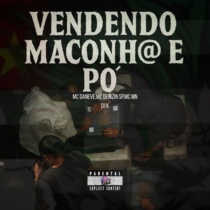 Vendendo Maconha e Pó