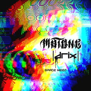 Space Weed (feat. Drix)