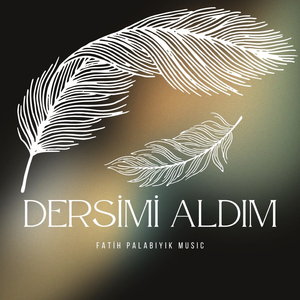Dersimi Aldım
