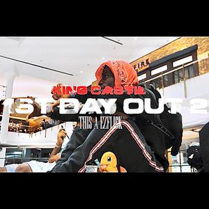 1st Day Out 2 (feat. EZ FLICK)