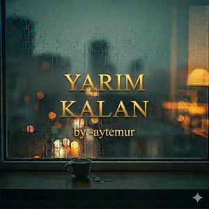 Yarım Kalan