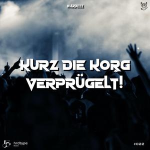 Ein letztes Mal die Korg verprügelt!