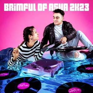 Brimful of Asha (2k23 Edit)