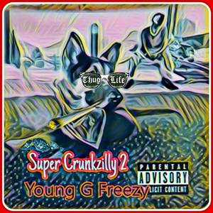 Super Crunkzilly 2