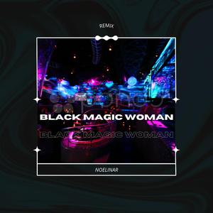 Black Magic Woman (Remix)