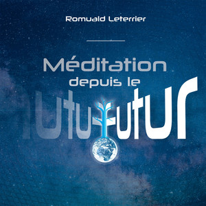 Méditation depuis le futur