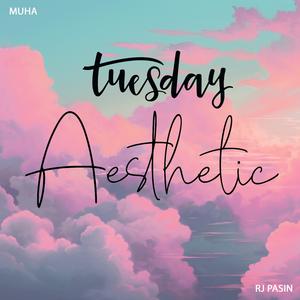Tuesday Aesthetic