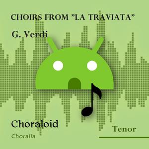 Choirs from "La Traviata": Brindisi (Tenor I - Voice with metronome)
