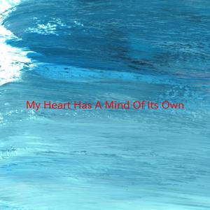 My Heart Has A Mind Of It's Own (Tribute version originally performed by Connie Francis)