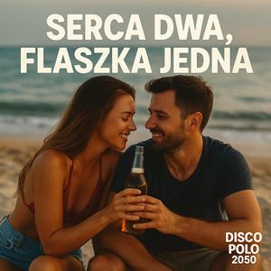 Serca Dwa, Flaszka Jedna
