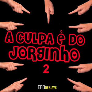 A culpa do Jorginho 2