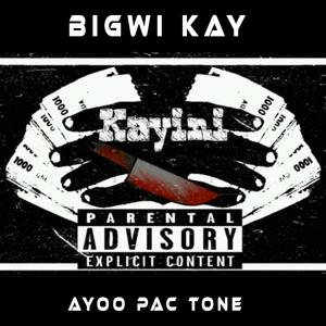 KAYINI (feat. AYOO PAC TONE)