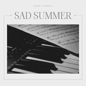 Sad Summer