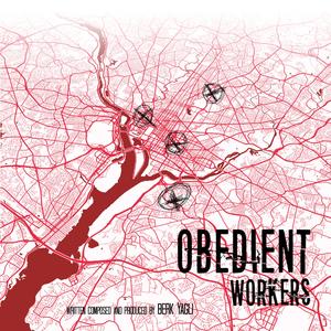 Obedient Workers