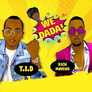 We Dada (feat. Rich Mavoko)