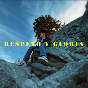 RESPETO & GLORIA