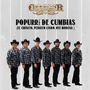 Popurrí de Cumbias: El Chinito, Pedrito Lindo, Oye Morena