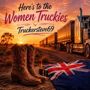 Here's to the Women Truckies