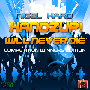 Handzup! Will Never Die (Reductionz! & Hisashiz Remix)