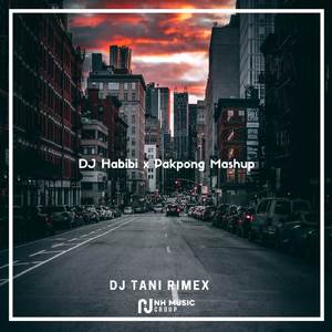 DJ Habibi x Pakpong Mashup