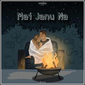 Mai Janu Na