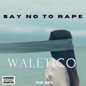 Say No to Rape