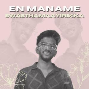 EN MANAME NEE SWASTHAMAYIRIKKA (Cover)
