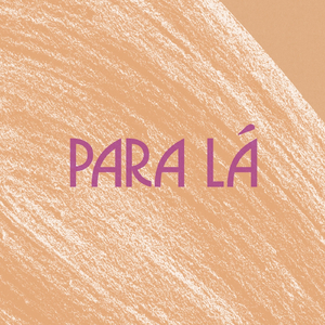 Para Lá