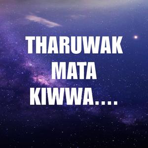 Tharuwak mata kiuwa (Dooron Dooron Sinhala Version)