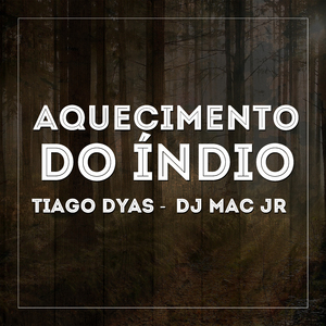 Aquecimento do Índio